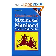 Maximized Manhood: A Guide to Family Survival