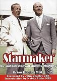 Books : Starmaker - the untold story: The Untold Story of Jimmy Murphy