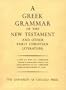 Greek Grammar of the New Testament and Other Early Christian Literature