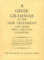 Greek Grammar of the New Testament and Other Early Christian Literature