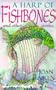 A Harp Of Fishbones and Other Stories