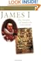 James I: The Masque of Monarchy  (English Monarchs Treasures from the National Archives) (English ... Treasures from the National Archives)