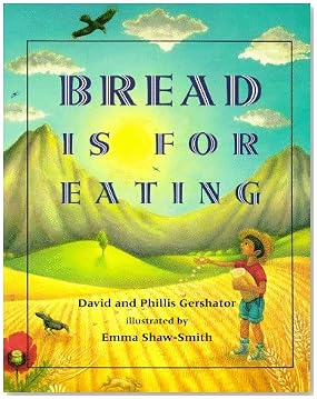 Bread Is For Eating Bread Is For Eating