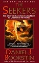 The Seekers: The Story of Man's Continuing Quest to Understand His World (Vintage)