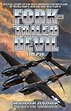 Fork-Tailed Devil: The P-38