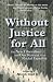 Book Without Justice for All: The New Liberalism and Our Retreat from Racial Equality