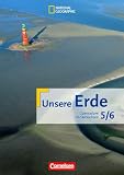 Unsere Erde - Gymnasium Niedersachsen: 5./6 - Schuljahr - Sch&uuml;lerbuch - Prof. Dr. Martina Flath, Felix V. K&uuml;hnen, Susanne McClelland, J&uuml;rgen Neumann, Ellen Rudyk, Dr. Ivonne Schleicher, Anette Wenzel