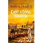 Cast a Long Shadow