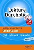 Produkt-Bild: Gotthold Ephraim Lessing: Emilia Galotti: Inhalt - Hintergrund - Interpretation
