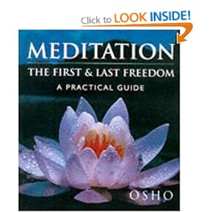 Meditation: The First and Last Freedom