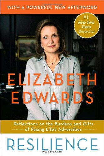 Resilience: Reflections on the Burdens and Gifts of Facing Life