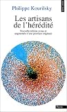 Les Artisans de l'h�r�dit�