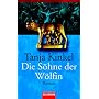 Die S�hne der W�lfin: Roman von Tanja Kinkel