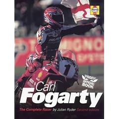 Carl Fogarty: The Complete Racer