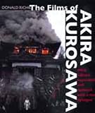 The Films of Akira Kurosawa, Third Edition, Expanded and Updated