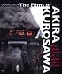 The Films of Akira Kurosawa, Third Edition, Expanded and Updated