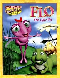 Flo the Lyin' Fly (Max Lucado's Hermie & Friends)