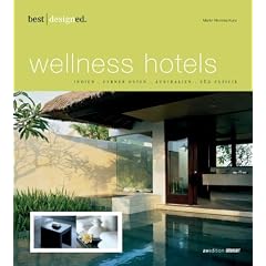 best designed wellness hotels 1. Indien, S�dostasien, Australien, S�dpazifik