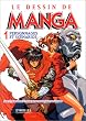 Le Dessin de Manga, tome 1 : Personnages et sc�narios