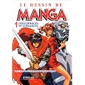 Le Dessin de Manga, tome 1 : Personnages et sc�narios