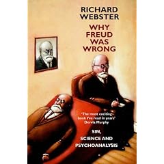 Why Freud Was Wrong: Sin, Science and Psychoanalysis