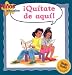 Quitate De Aqui!/Move over (Ninos Educados - Courteous Kids)