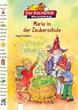 Marie in der Zauberschule - Ingrid Kellner
