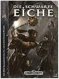 #7: Das Schwarze Auge, Die Schwarze Eiche
