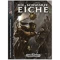 Das Schwarze Auge, Die Schwarze Eiche