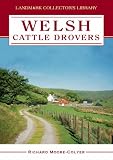 Welsh Cattle Drovers (Landmark Collector's Library)