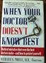 When Your Doctor Doesn't Know Best