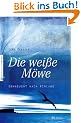 Die wei�e M�we: Sehnsucht nach Rinland, Band 1: Sehnsucht nach Rinland 1