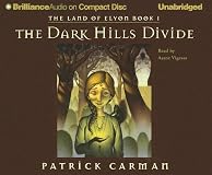 Land of Elyon Book 1, The: The Dark Hills Divide (Land of Elyon)