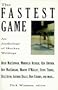 The Fastest Game: An Anthology of Hockey Writings