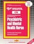 PSYCHIATRIC AND MENTAL HEALTH NURSE (Certified Nurse Examination Series)