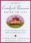 The Comfort Queen's Guide to Life: Create All That You Need with Just What You've Got