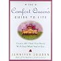 The Comfort Queen's Guide to Life: Create All That You Need with Just What You've Got