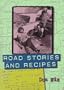 Road Stories and Recipes