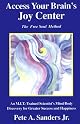 Access Your Brain's Joy Center: The Free Soul Method
