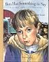 Ben Has Something to Say: A Story about Stuttering (Concept Books (Albert Whitman))