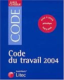 Revue Litec  / Code du travail 2004