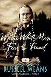 Review Saint Martin's Press Inc.  / Where White Men Fear to Tread: the Autobiography of Russell Means