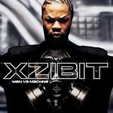 Xzibit -  Man vs Machine