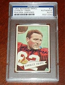CHARLEY TRIPPI Signed Auto 1952 Bowman Small Card #12 PSA/DNA slabbed #83212302 - NFL Slabbed Autographed Cards