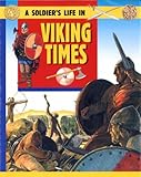 A soldier's life in Viking times