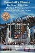 Snowball's Chance: The Story of the 1960 Olympic Winter Games Squaw Valley & Lake Tahoe