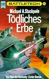 Battletech 10: Das Blut der Kerensky, Buch 1: T&ouml;dliches Erbe - Michael A. Stackpole