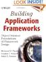 Building Application Frameworks: Object-Oriented Foundations of Framework Design