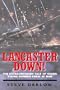 Lancaster Down!: The Extraordinary Tale of Seven Young Bomber Aircrew at War