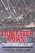 Lancaster Down!: The Extraordinary Tale of Seven Young Bomber Aircrew at War